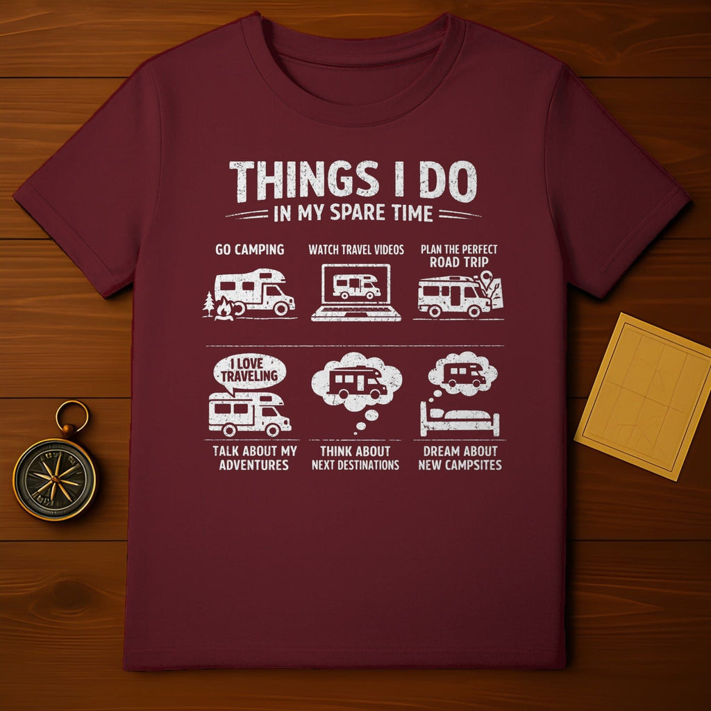Things I Do In My Spare Time Camping Tee Shirt