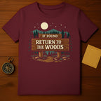 IF FOUND RETURN TO THE WOODS Forest Moon Camping product type
forest scene
wooden sign
camping theme
outdoors adventure
moon stars
nature lover
hiking exploring
woods wilderness
travel explorer
vintage rustic
graphic design
unique statement
maroon color
burgundy shirt
adventure seeker
night sky
scenic view
outdoor lifestyle
return woods
lost found