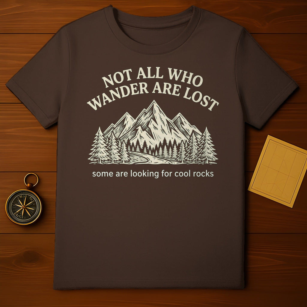 Not All Who Wander Are Lost Looking For Rocks Mountains product type
T-Shirt, Graphic Tee, Wanderlust, Mountains, Trees, Adventure, Outdoors, Hiking, Exploring, Rocks, Geologist, Nature Lover, Camping, Travel, Forest, Wilderness, Funny Quote, Unique Design, Apparel, Clothing