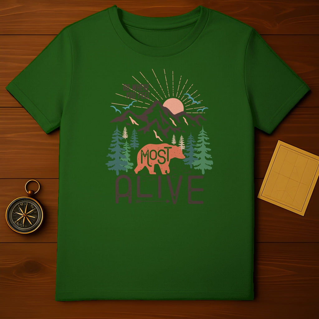 Feel Most Alive T-Shirt