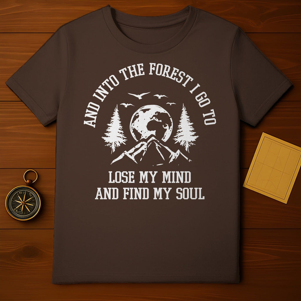 Into the Forest I Go T-Shirt