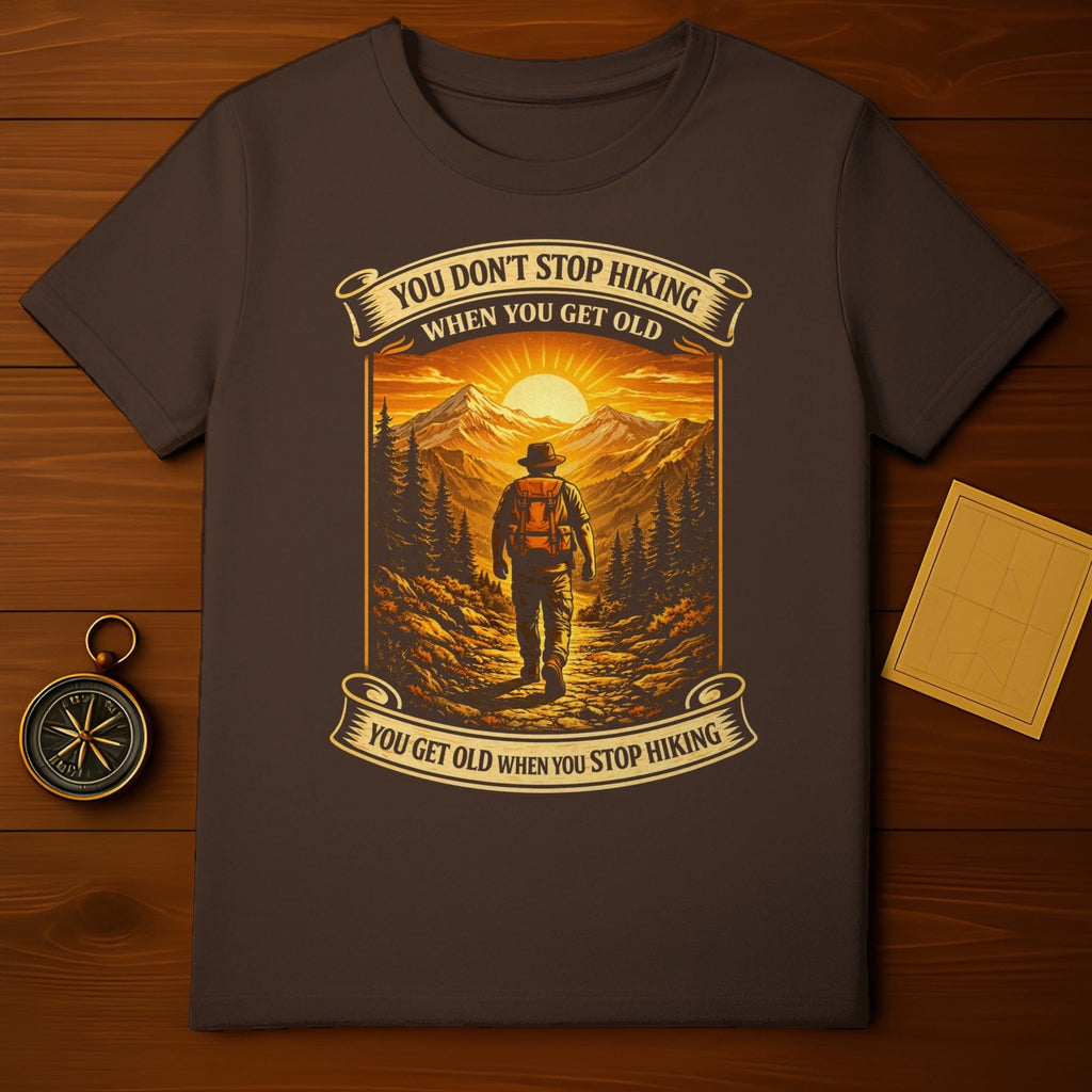 You Don't Stop Hiking When You Get Old Mountains product type
