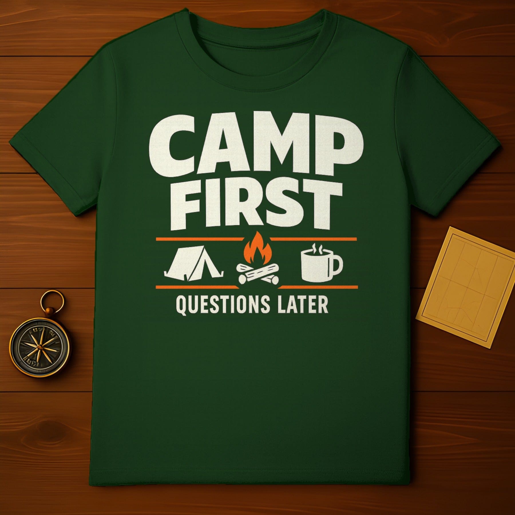 Camp First Questions Later Camping Shirt