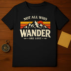 Not All Who Wander Are Lost Graphic Tee Shirt