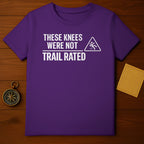 These Knees Were Not Trail Rated T-Shirt