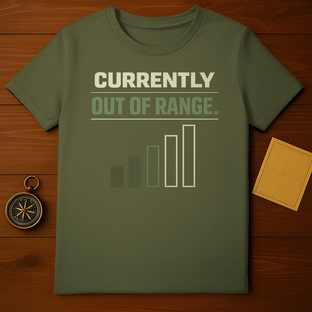 Currently Out Of Range Signal Bar Humor Design product type