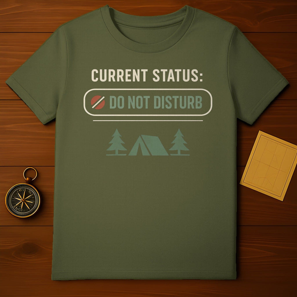 CURRENT STATUS DO NOT DISTURB Camping T-shirt product type