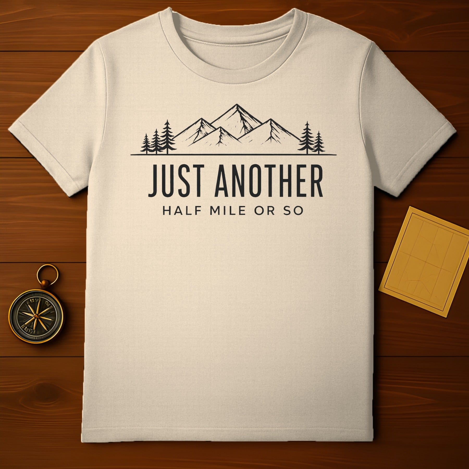 Just Another Half Mile or So Hiking Shirt