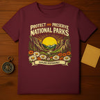 Protect and Preserve National Parks Explore Responsibly Tee
