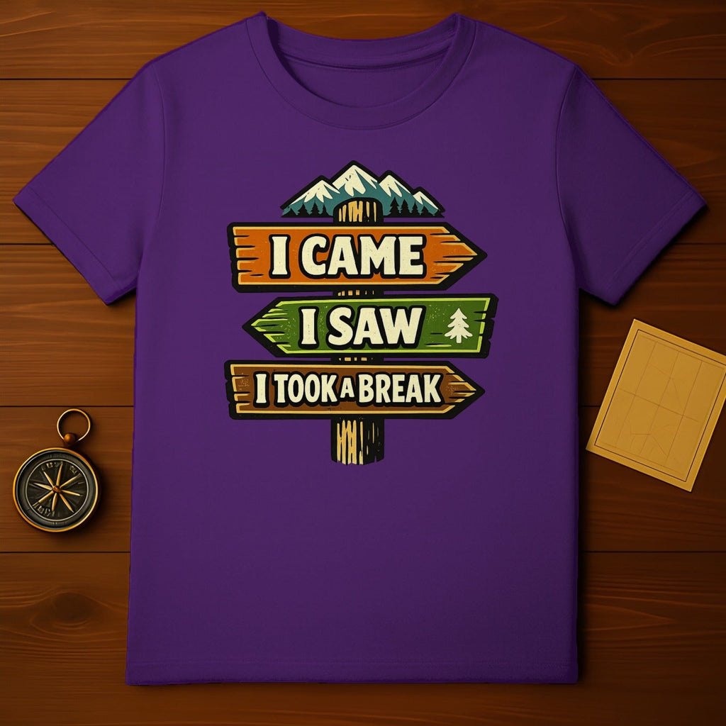I Came I Saw I Took a Break Graphic Shirt