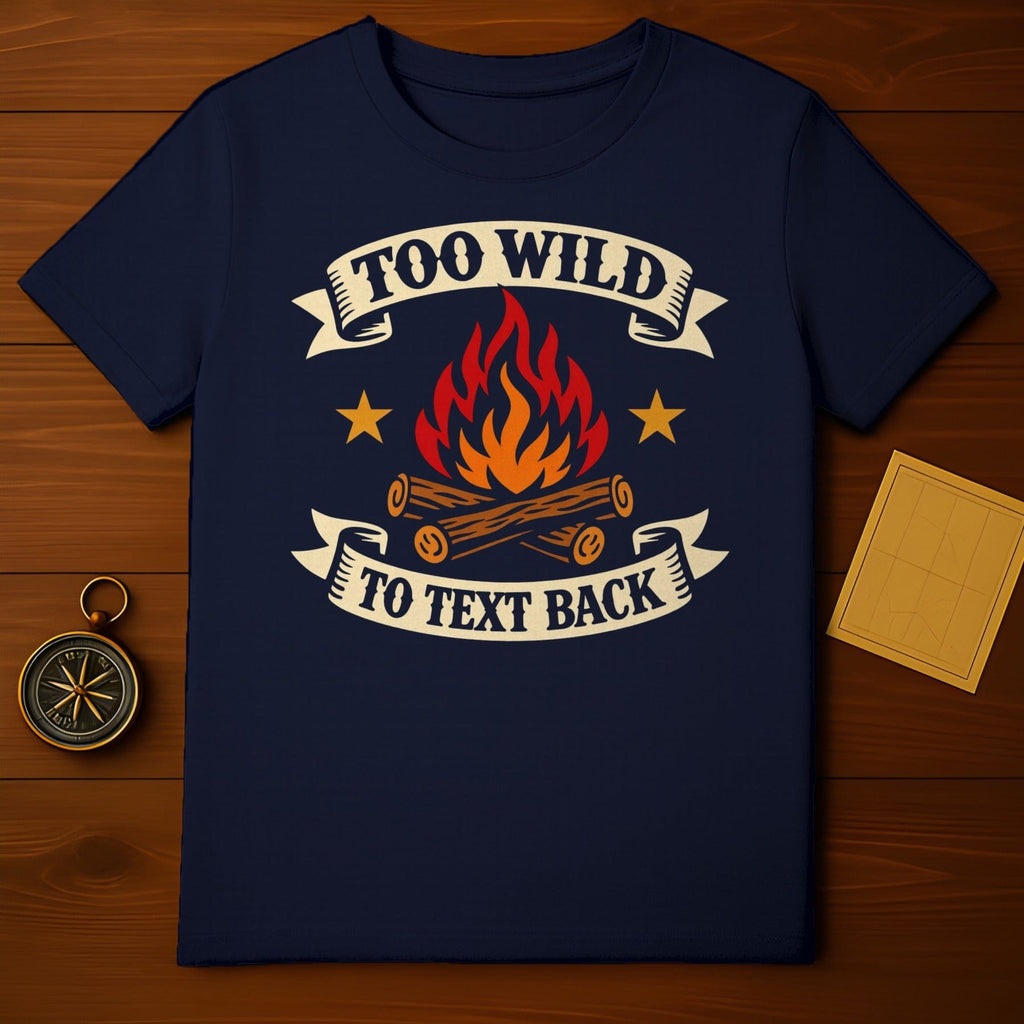 TOO WILD TO TEXT BACK Campfire Stars Graphic product type