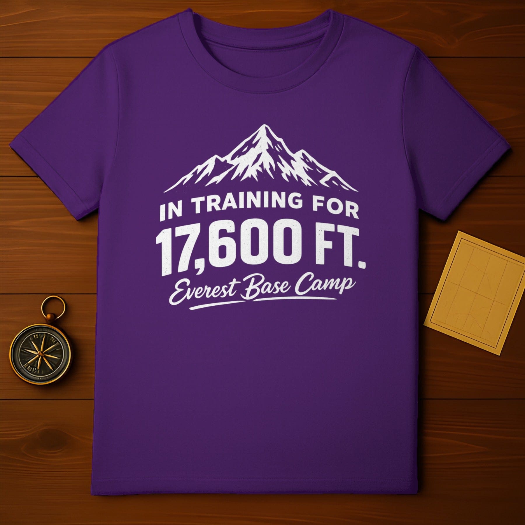 In Training For 17 600 Ft Everest Base Camp T-Shirt