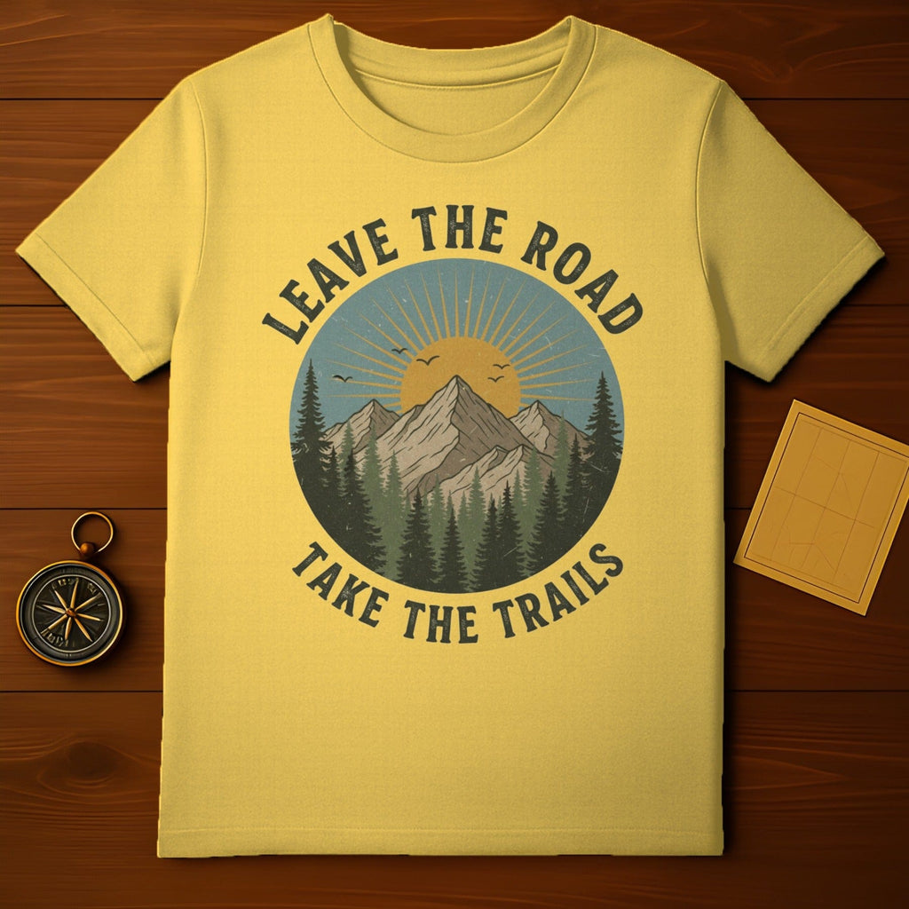 Leave The Road Take The Trails Graphic Tee Shirt