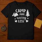 Camp More Worry Less T-Shirt