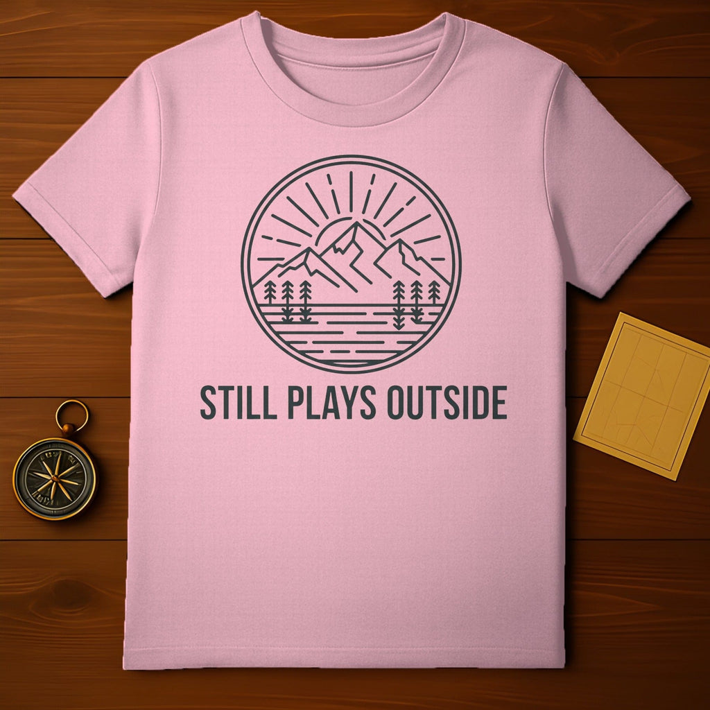 Still Plays Outside Graphic Tee Perfect for Nature Lovers