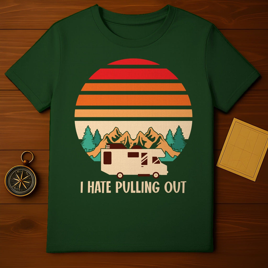 I Hate Pulling Out T-Shirt