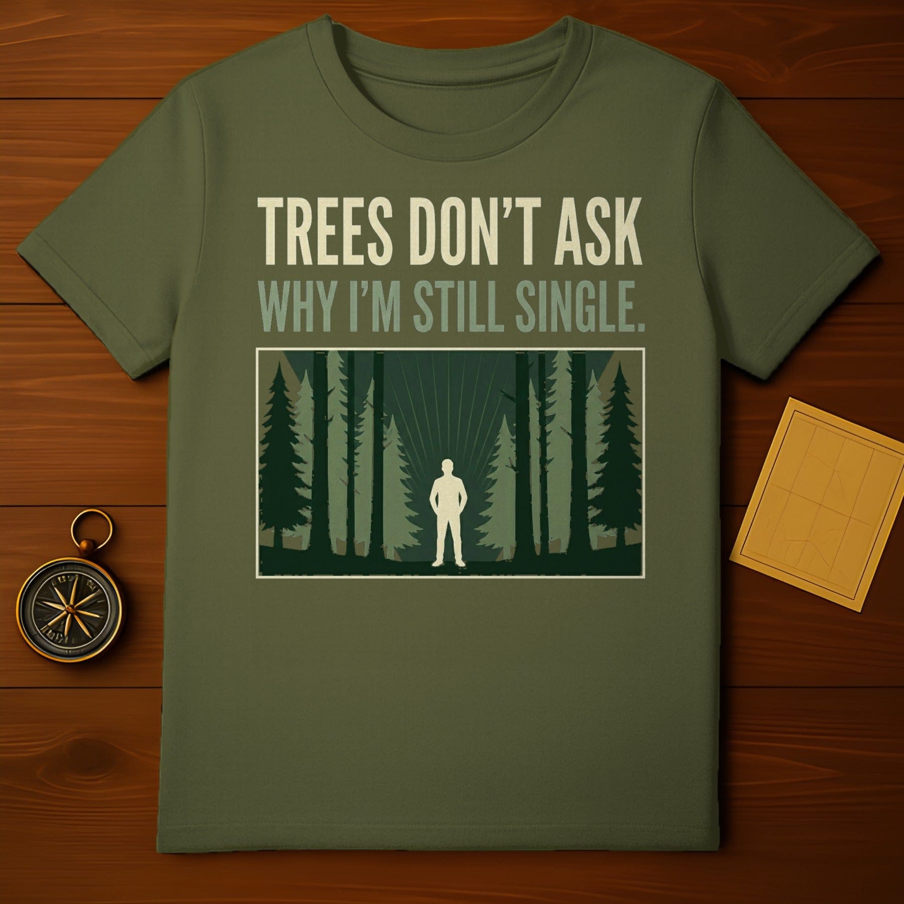 TREES DON'T ASK WHY I'M STILL SINGLE Forest Graphic product type
Trees Don't Ask, Still Single, Funny Quote, Humorous Tee, Forest Design, Nature Lover, Outdoor Style, Graphic Print, Statement Shirt, Single Life, Woodland Vibes, Green Shirt, Adventure Ready, Unique Design, Pine Trees, Solitude Theme, Sarcastic Humor, Casual Wear, Gift Idea, Outdoorsman