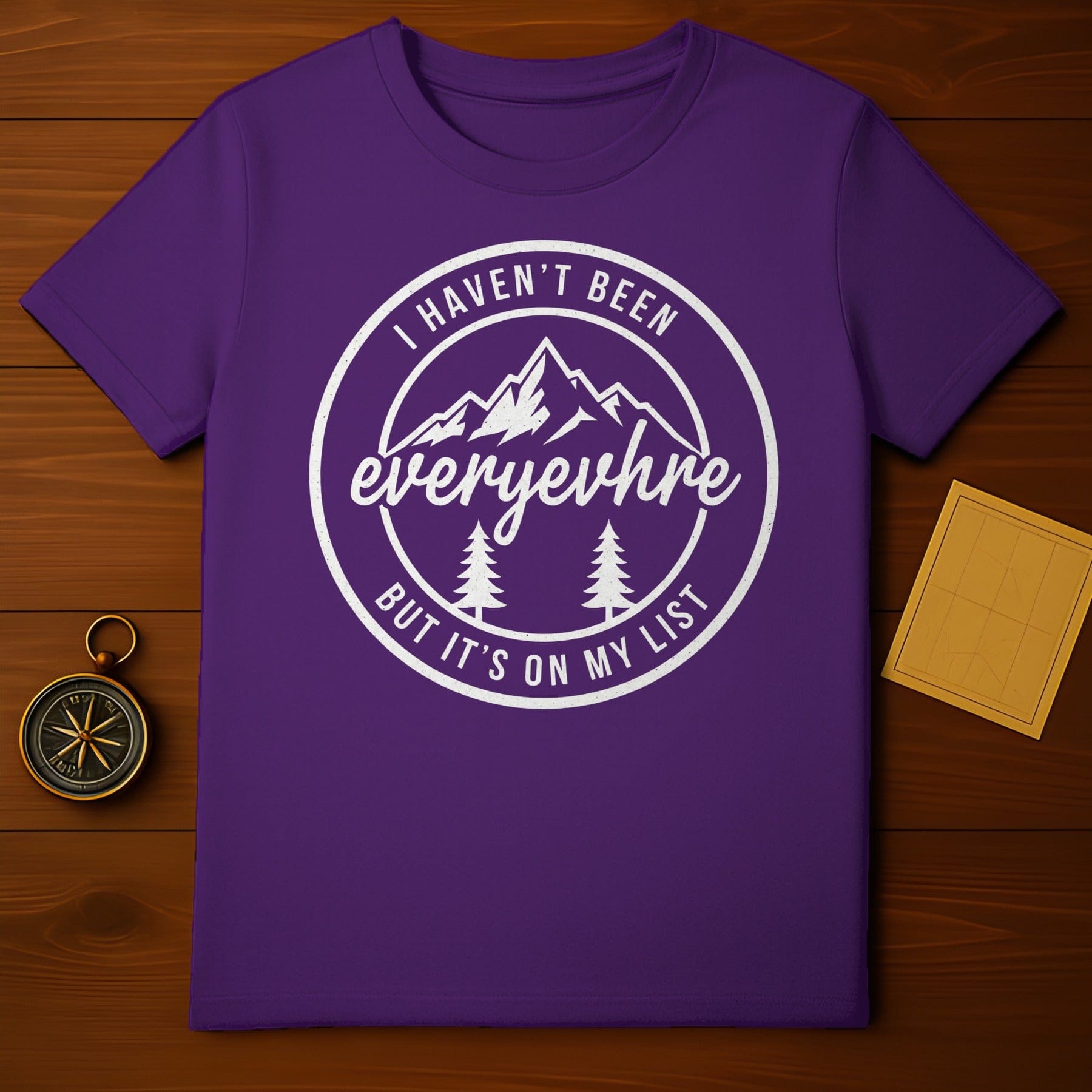 I Haven't Been Everywhere But It's On My List Product