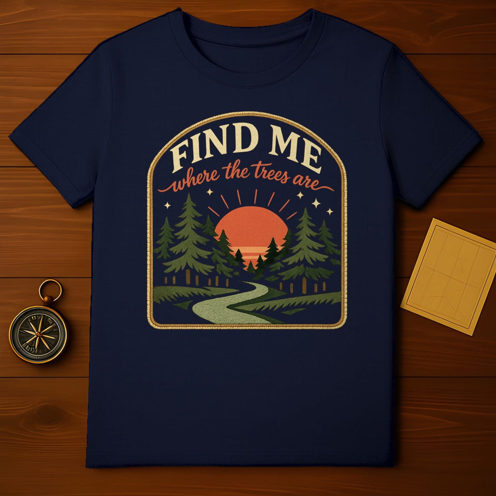 Find Me Where The Trees Are Forest Sunset Graphic product type