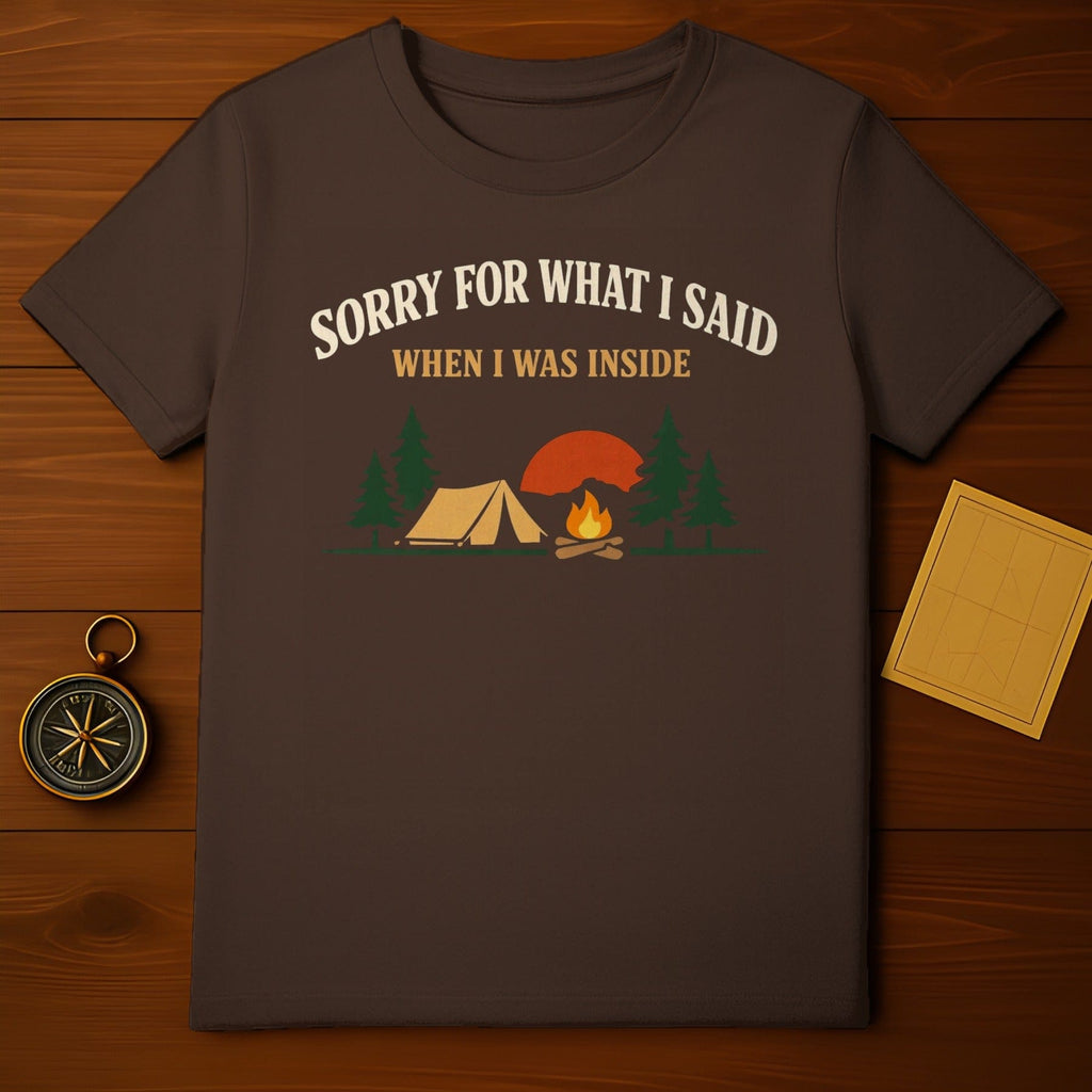 Sorry For What I Said When I Was Inside Camping Product Type