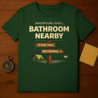 Adventure Level Bathroom Nearby Scenic Trail Shirt