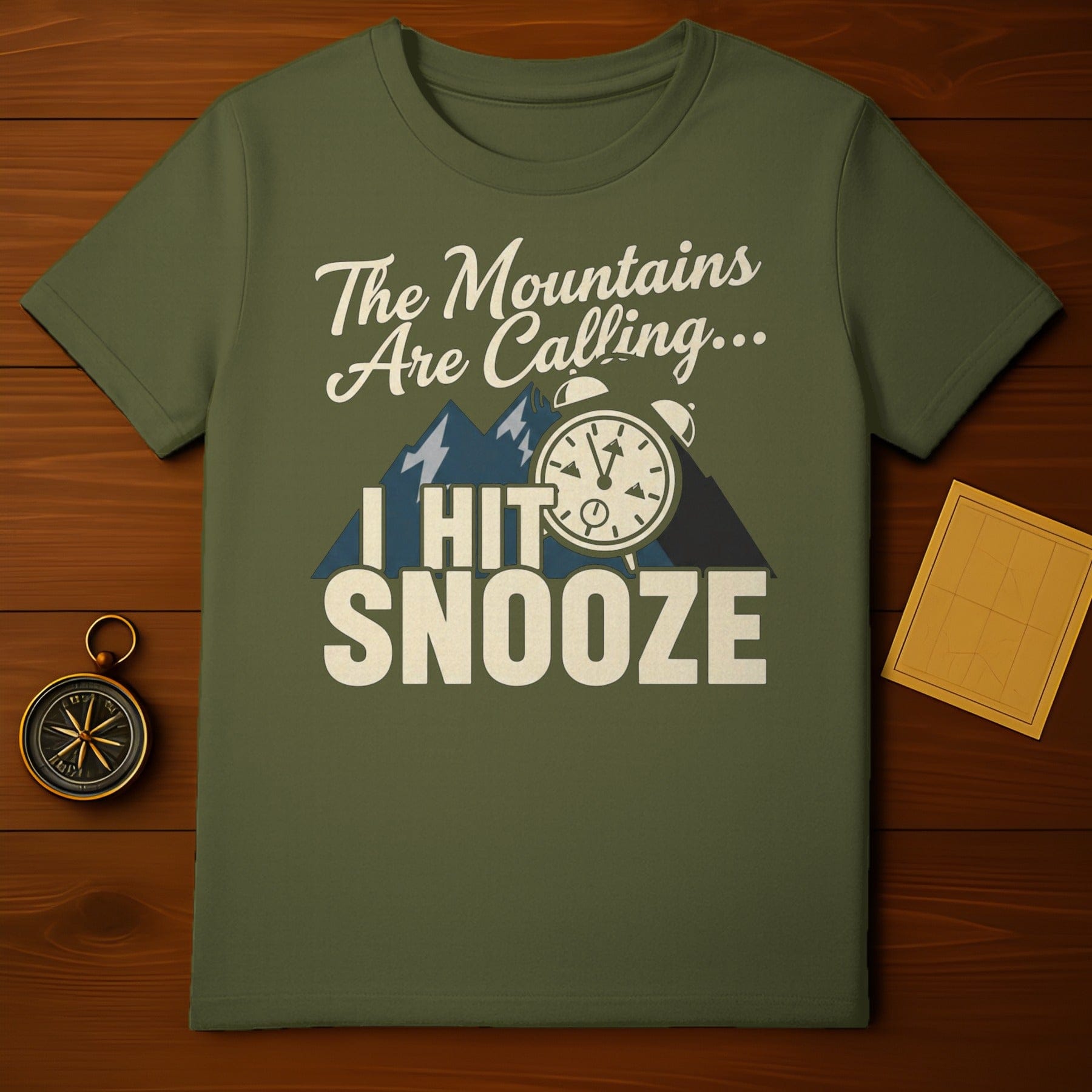 The Mountains Are Calling I Hit Snooze T-shirt