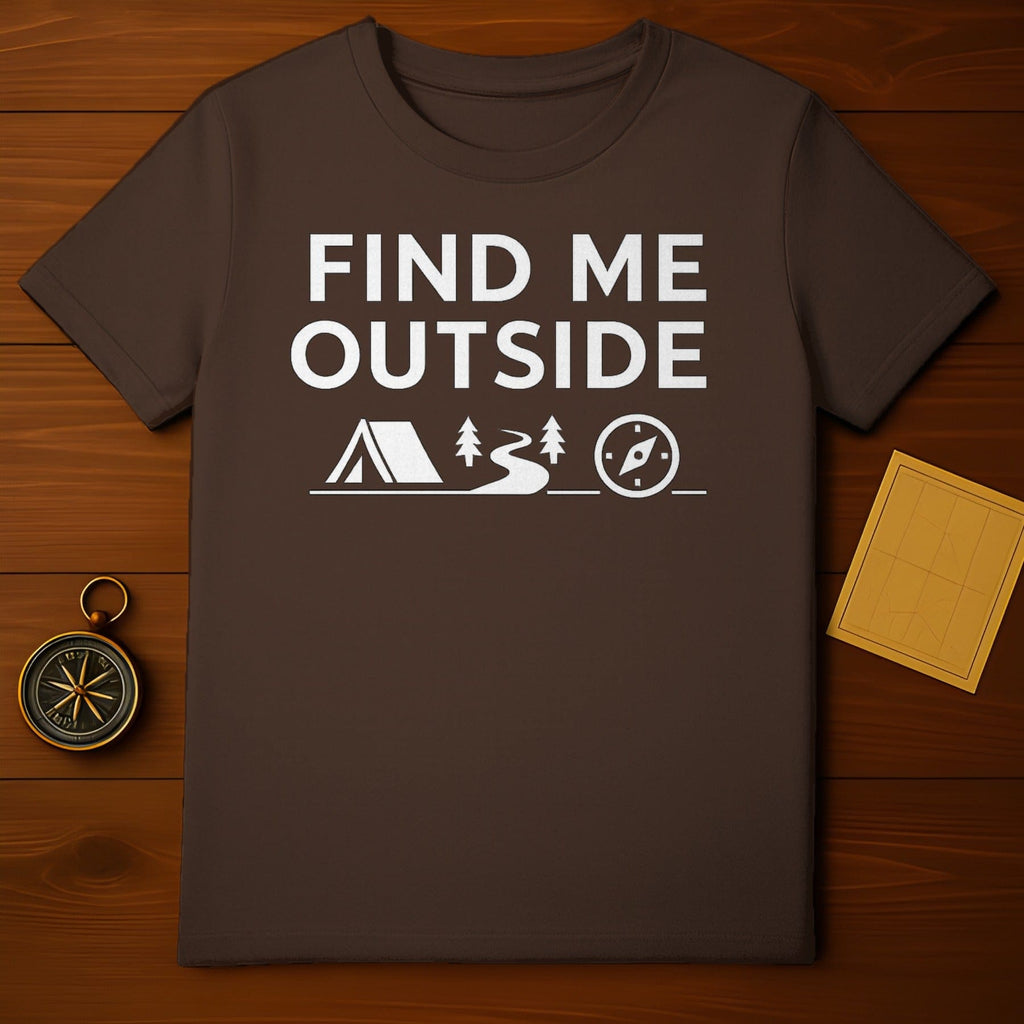 Find Me Outside Camping Themed T-Shirt For Adventurers