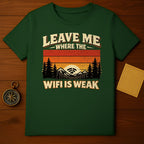Leave Me Where the Wifi Is Weak Graphic T-Shirt