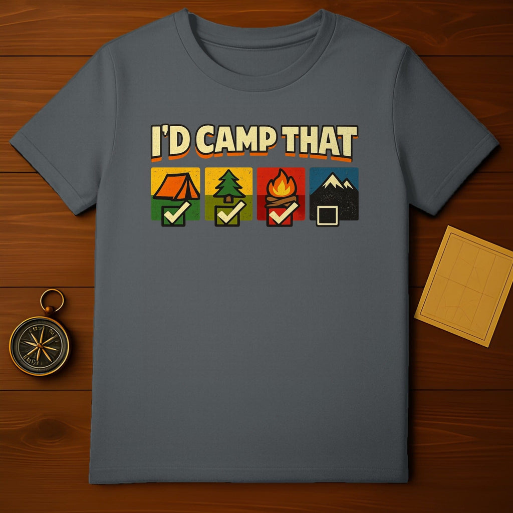 I'd Camp That Outdoor Adventure Checklist T-Shirt