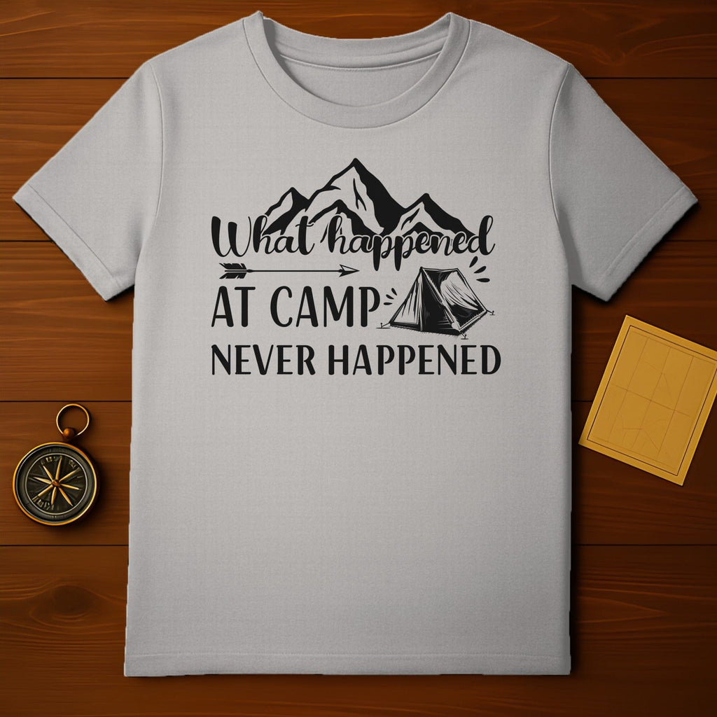 What Happened At Camp Never Happened T-shirt