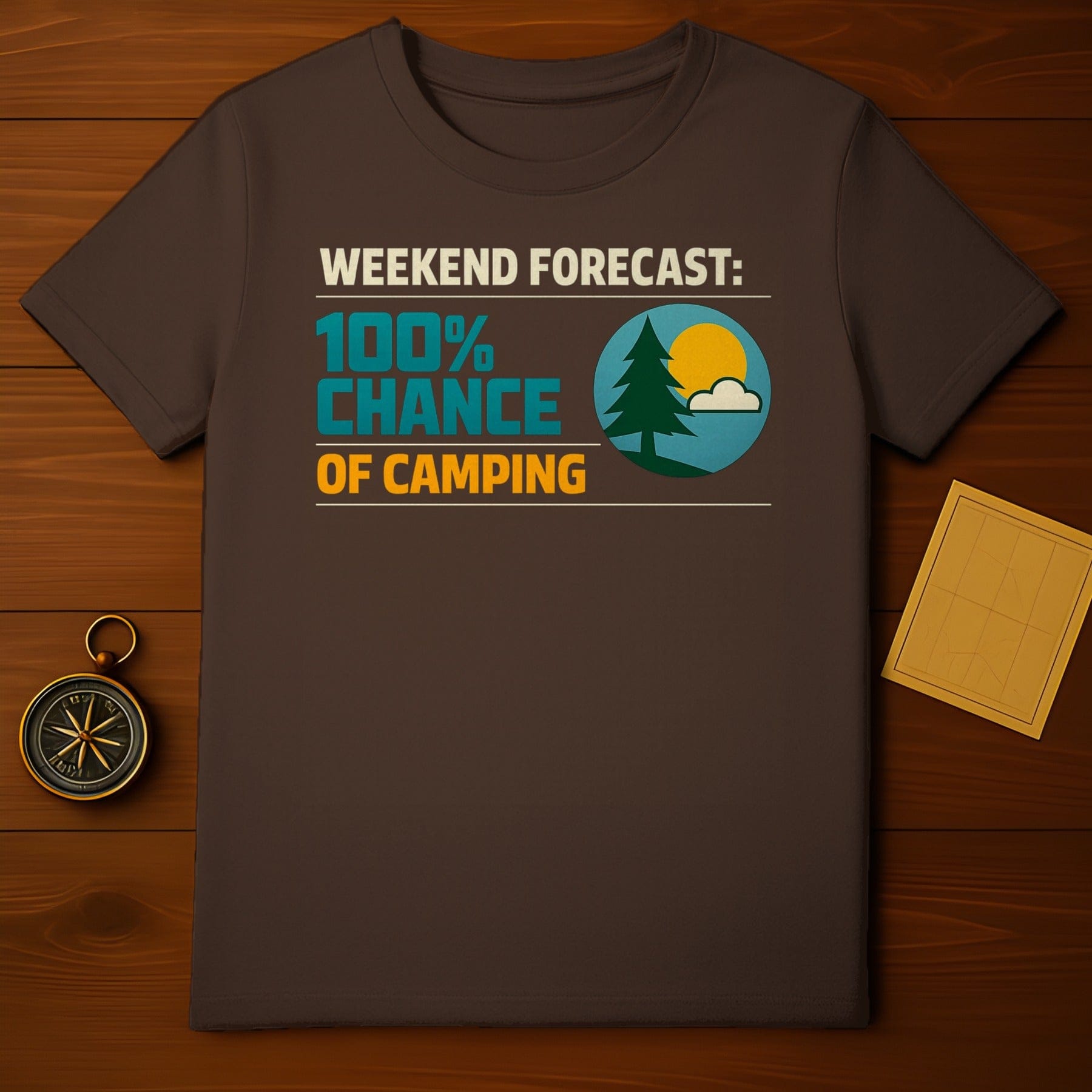 WEEKEND FORECAST 100% CHANCE OF CAMPING product type
weekend forecast
camping
outdoors
adventure
nature
graphic tee
funny
humor
quote shirt
slogan tee
forest design
sun and clouds
wilderness
camp life
exploration
travel
summer shirt
vacation wear
outdoor activity
camping trip
