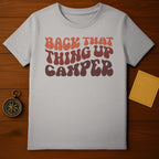 Back It Up Camper T-Shirt