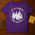 Not All Classrooms Have Four Walls T-Shirt