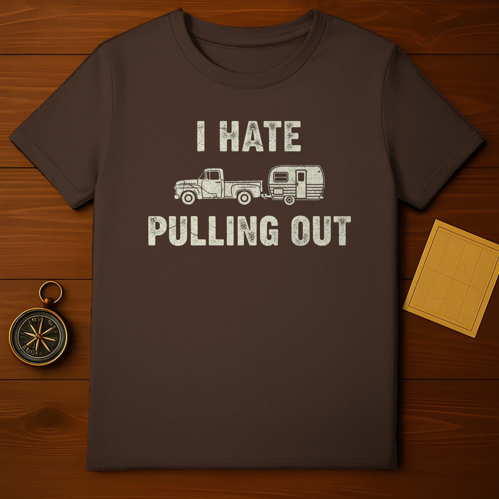 I Hate Pulling Out Funny Graphic Tee Shirt Product