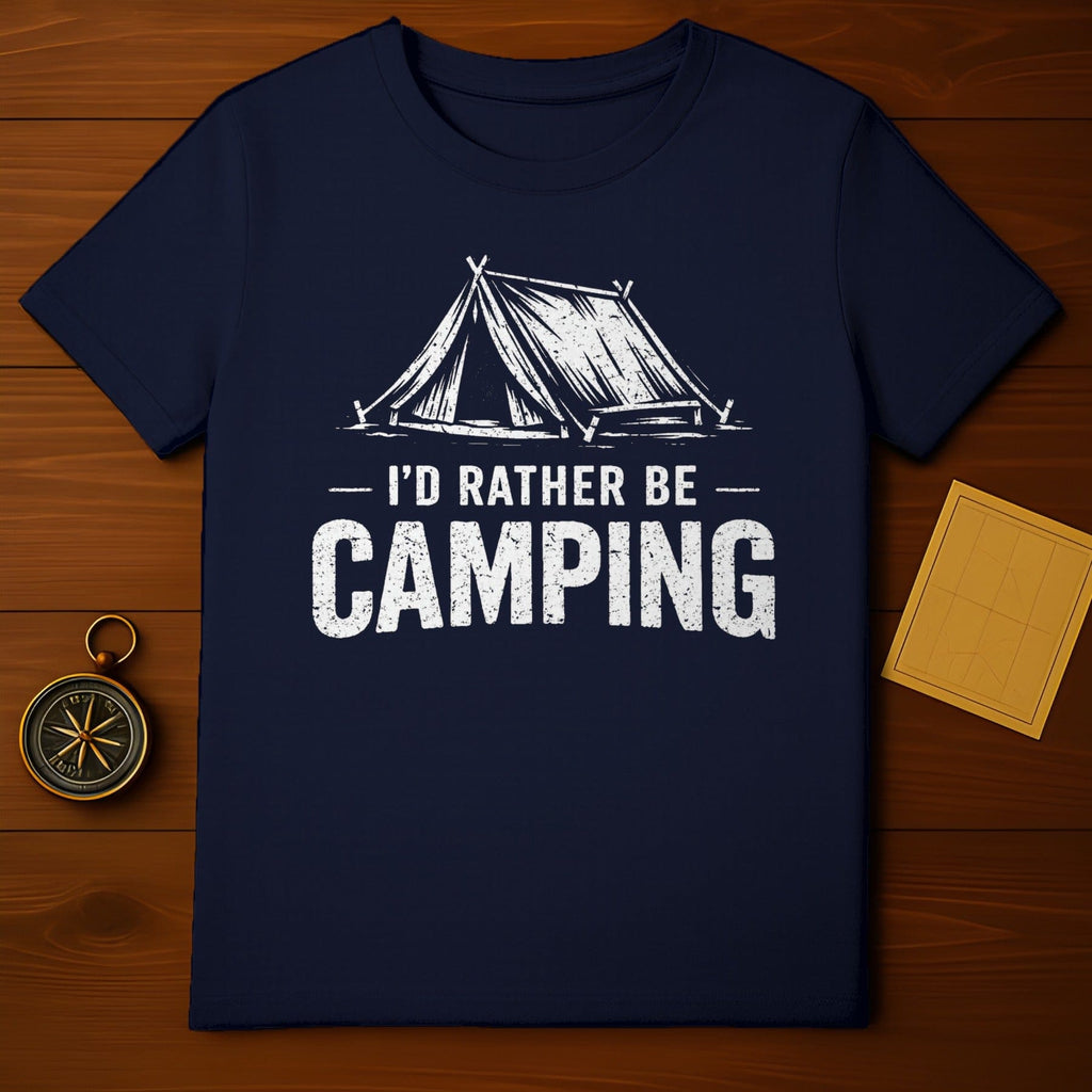 I'd Rather Be Camping Tent Design T-Shirt