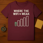 WHERE THE WIFI IS WEAK T-Shirt product type
T-Shirt, Weak WiFi, No Signal, Outdoors Tee, Adventure Gift, Camping Gear, Nature Lover, Hiking Shirt, Forest Life, Wilderness Wear, Digital Detox, Explore More, Travel Outfit, Funny Saying, Graphic Apparel, Tree Icon, WiFi Bars, Maroon Color, Burgundy Top, Offline Vibe