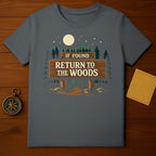 IF FOUND RETURN TO THE WOODS Forest Adventure t-shirt product type
Found
Return
Woods
Forest
Moon
Stars
Trees
Mountains
Nature
Outdoors
Adventure
Camping
Hiking
Wilderness
Sign
Wooden Sign
T-Shirt
Apparel
Graphic Tee
Dark Grey