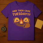 AND THEN CAME TUESDAY!!! Taco Campfire Fun product type
Taco, Tuesday, Funny, Humor, Foodie, MexicanFood, Cartoon, Graphic, Campfire, HappyTaco, SadTaco, Tacos, Purple, UniqueDesign, Novelty, GiftIdea, FoodPun, WeekdayHumor, Fiesta, Comedy