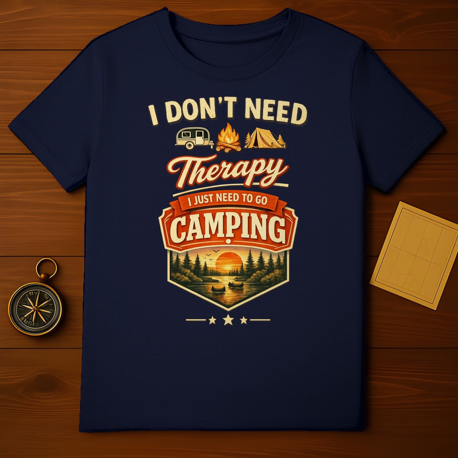 I Don't Need Therapy I Just Need to Go Camping T-shirt