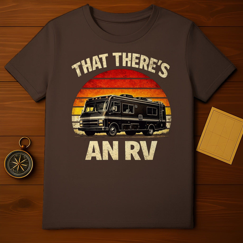 That There's An RV Retro Sunset Design Shirt