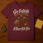 Maroon t-shirt with "Go Outside Worst Case Scenario A Bear Kills You" text.