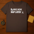 Hike Now Nap Later Funny Outdoor Adventure T-Shirt