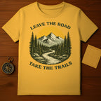 Leave The Road Take The Trails Adventure Shirt