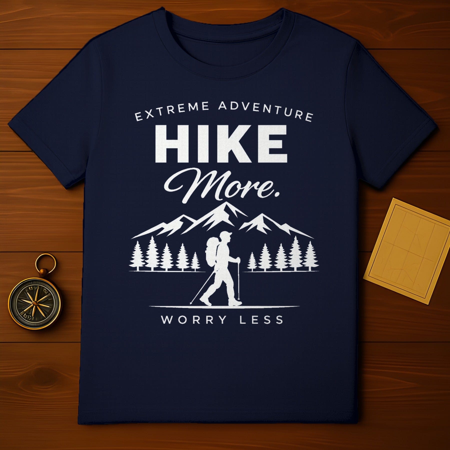 Extreme Adventure Hike More Worry Less T-shirt