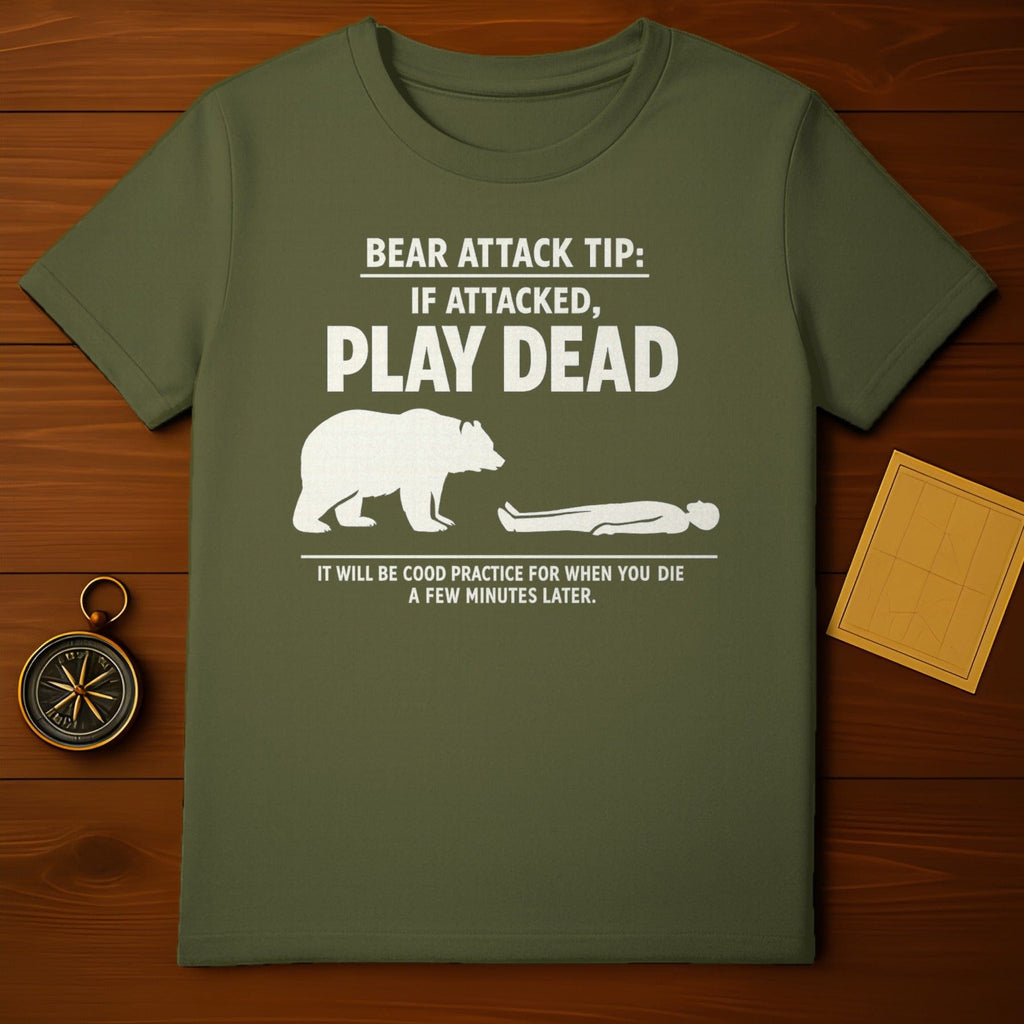 Bear Attack Tip If Attacked Play Dead Funny product type