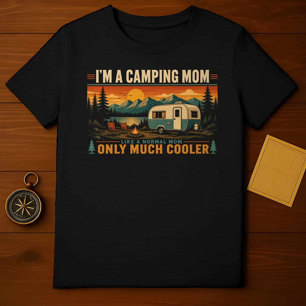 Black t-shirt with "I'm a camping mom like a normal mom only much cooler" graphic.