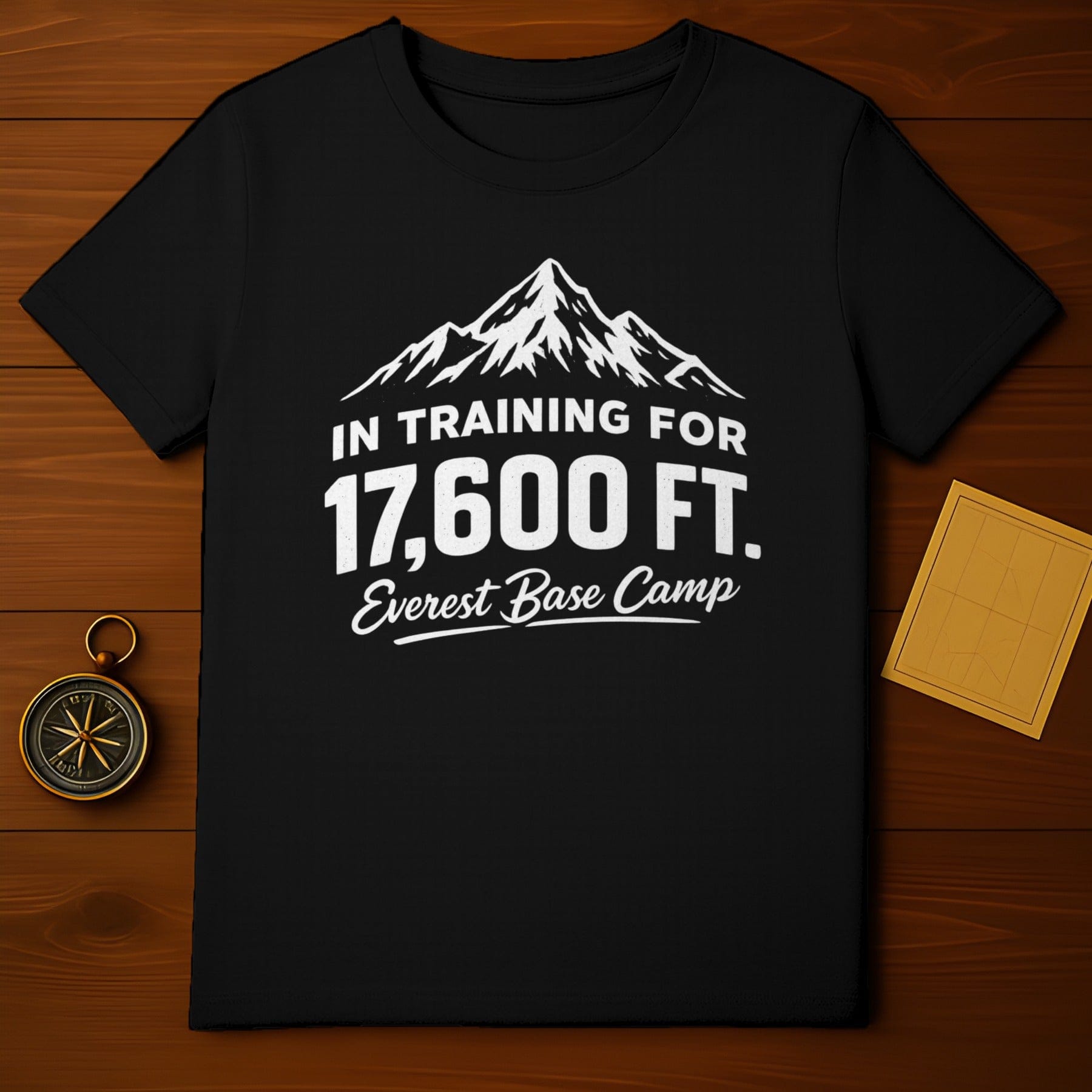 In Training For 17600 FT Everest Base Camp Shirt