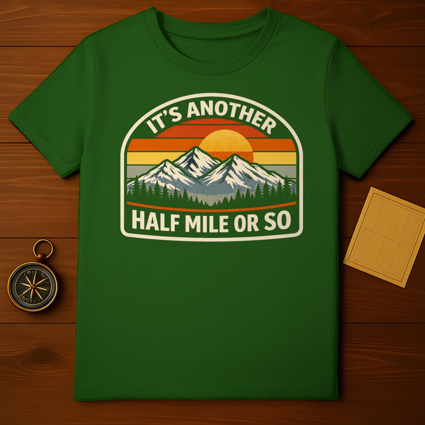 Half Mile Or So Hiking Quote T-shirt Product