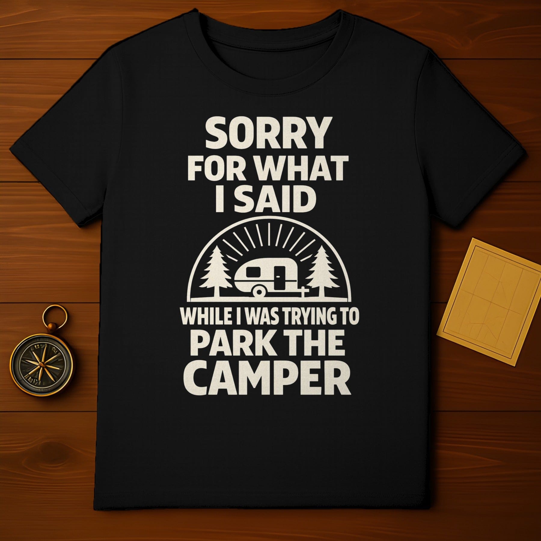 Sorry For What I Said While I Was Trying Park Camper product type
Camper
Camping
RV Life
Trailer
Motorhome
Parking
Funny
Humor
Quote
Sarcasm
Road Trip
Adventure
Outdoors
Glamping
Travel
RV Parking
Camper Van
Camp Life
Vehicle
Recreation