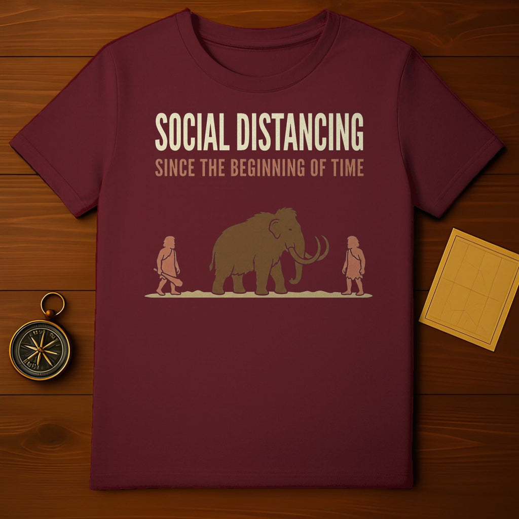 SOCIAL DISTANCING SINCE THE BEGINNING OF TIME product type